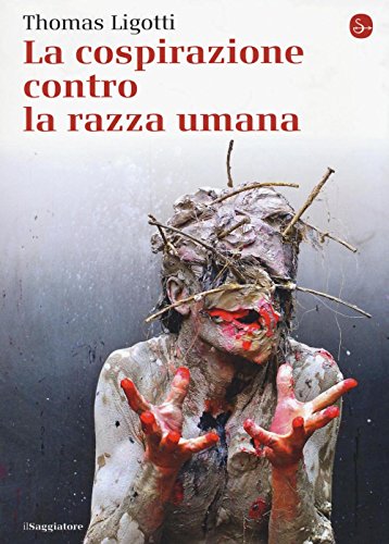 La cospirazione contro la razza umana La cospirazione contro la razza umana