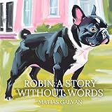 Robin A Story Without Words