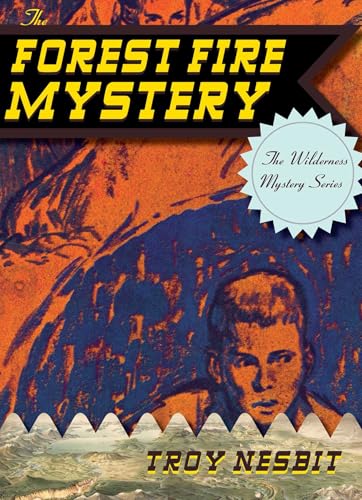The Forest Fire Mystery (The Wilderness Mystery Series)