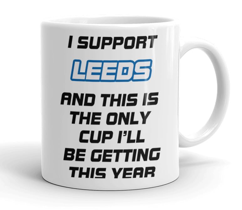 VIROSA Funny Football Mug – “Only Cup I’ll Be Getting This Year” – Gift for Leeds Fans, Dad, Friend or Colleague – 11oz Ceramic Coffee Cup – Funny Xmas, Birthday, Father’s Day Present — image 1