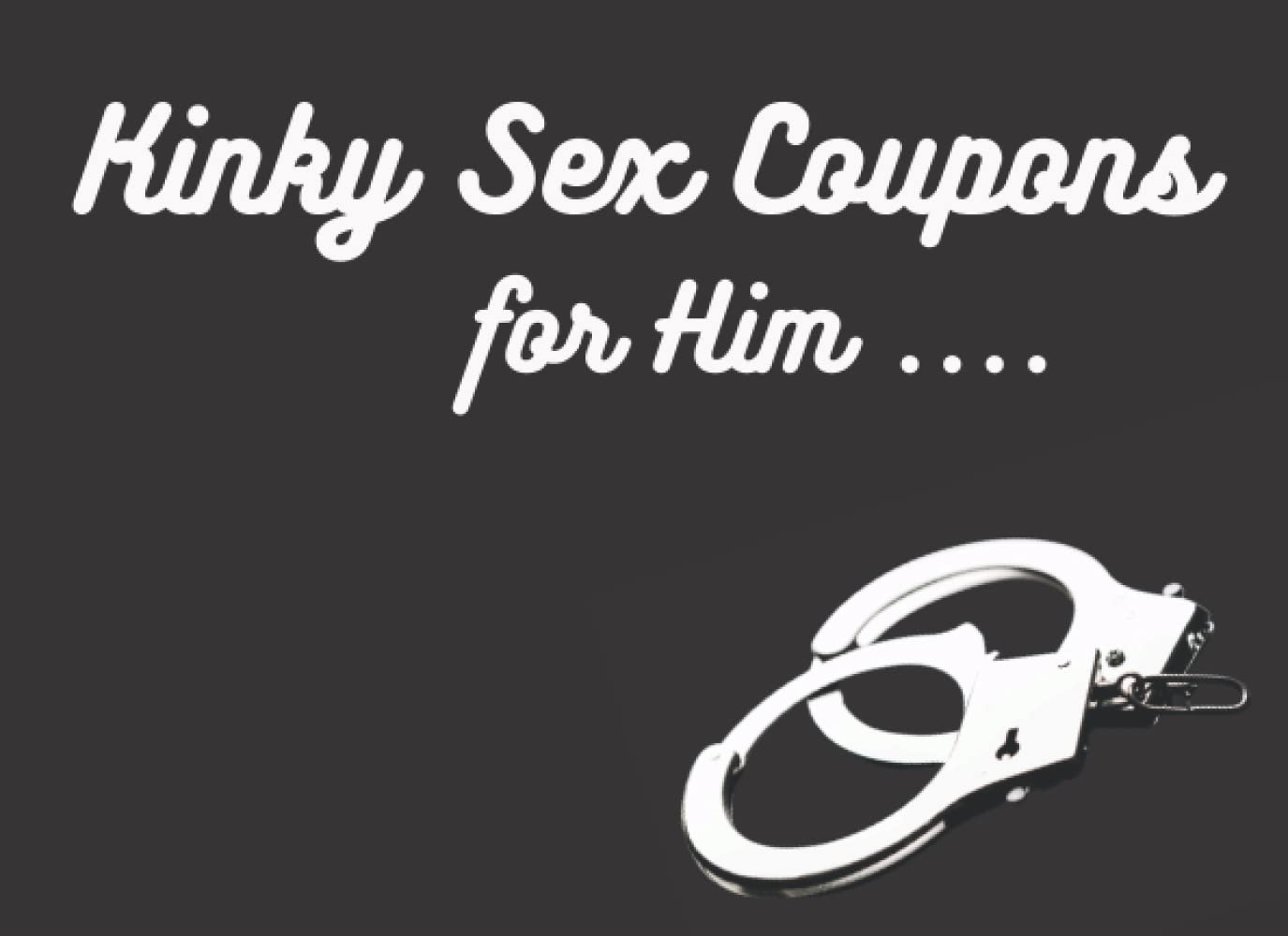 Kinky Sex Coupons For Him: Valentine's Day Gift For Him