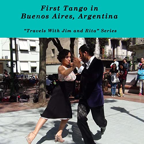 First Tango in Buenos Aires, Argentina by Jim Santos episode artwork