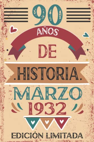 90 Años De Historia Marzo 1932: 90 años. Libro de visitas, cuaderno, 110 páginas de felicitaciones, idea de regalo, regalo Para la esposa, novia, mujer, La madre