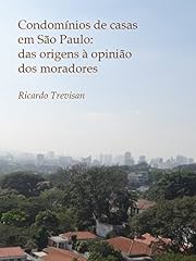 Capa de Condomínios de casas em São Paulo: Das origens à opinião dos moradores