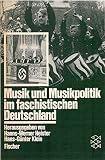 Musik und Musikpolitik im faschistischen Deutschland