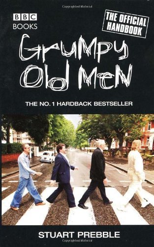 [ GRUMPY OLD MEN, THE OFFICIAL HANDBOOK BY PREBBLE, STUART](AUTHOR)PAPERBACK