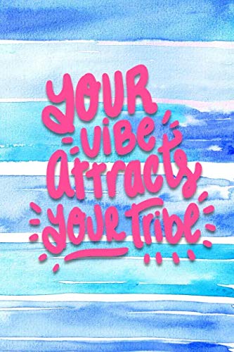 Your Vibe Attracts Your Tribe: A Dot Journal
