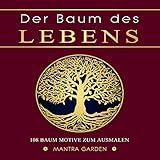  Der Baum des Lebens. 108 Baum Motive zum Ausmalen. Baum Tattoo. Lebensbaum Designs.