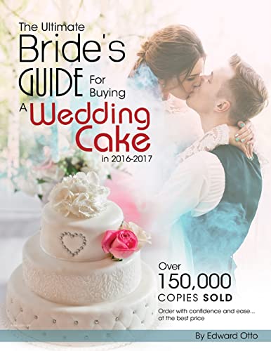 The Ultimate Bride's Guide For Buying a Wedding Cake in 2016-2017