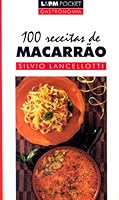 100 Receitas de Macarrão 8525409944 Book Cover