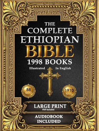 COMPLETE ETHIOPIAN BIBLE in English 88 Books: with ALL the Missing Apocrypha and The Rarest Lost Writings.