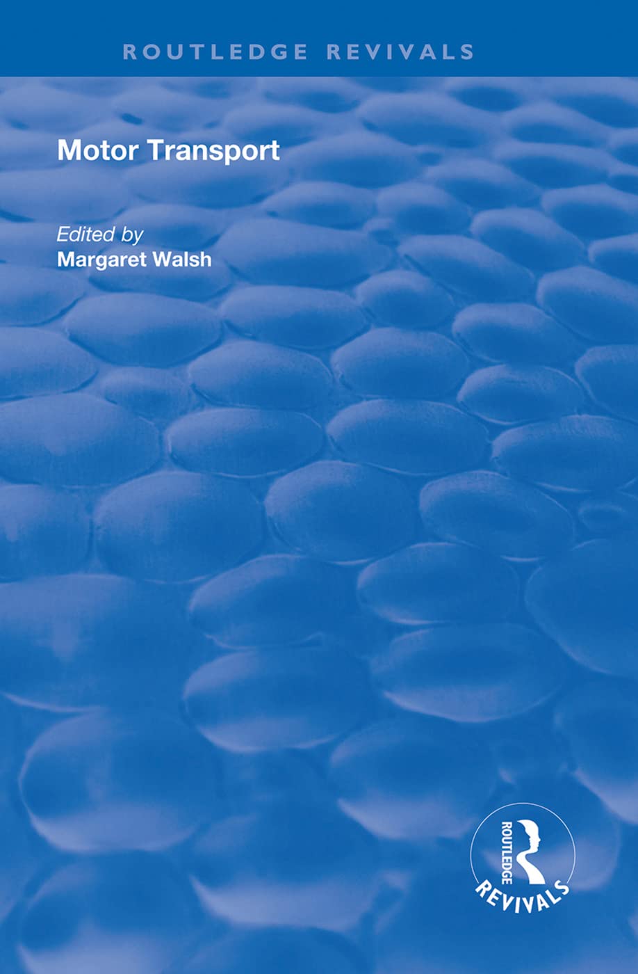 Motor Transport (Routledge Revivals)      1st Edition