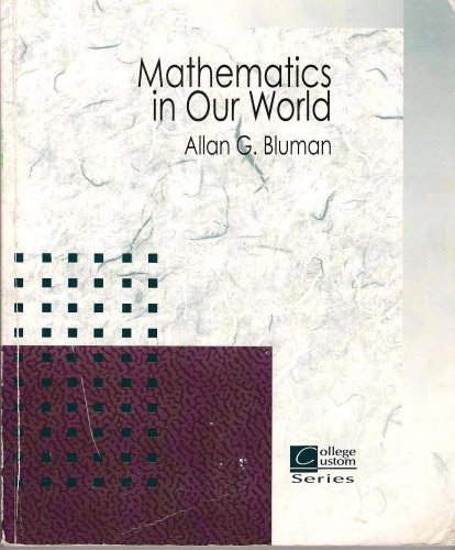 MATHEMATICS IN OUR WORLD >CUST 007329845X Book Cover