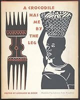 A Crocodile Has Me by the Leg: African Poems 9997482875 Book Cover