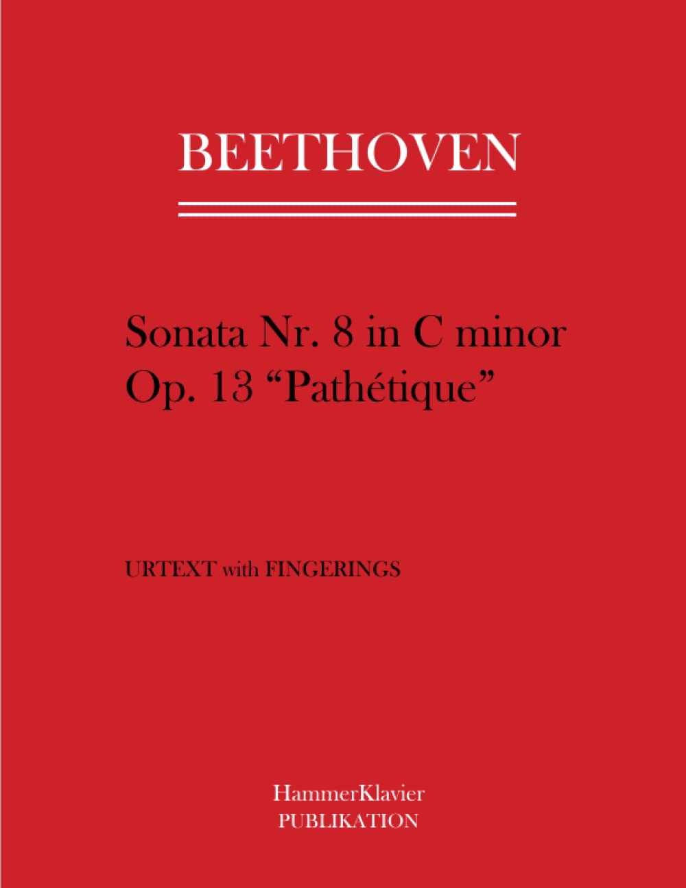 Beethoven Sonata no. 8 in C minor op. 13 "Pathètique": Urtext with Fingering