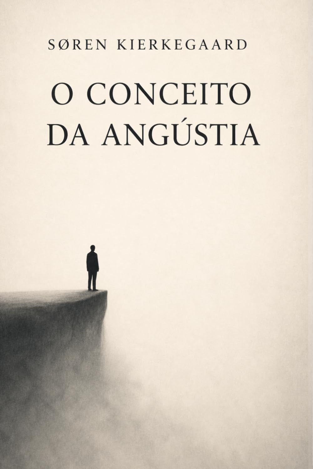 O Conceito de Angústia - Søren Kierkegaard: O Conceito de Angústia Kierkegaard