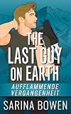Cover zum Buch The Last Guy on Earth: Aufflammende V...