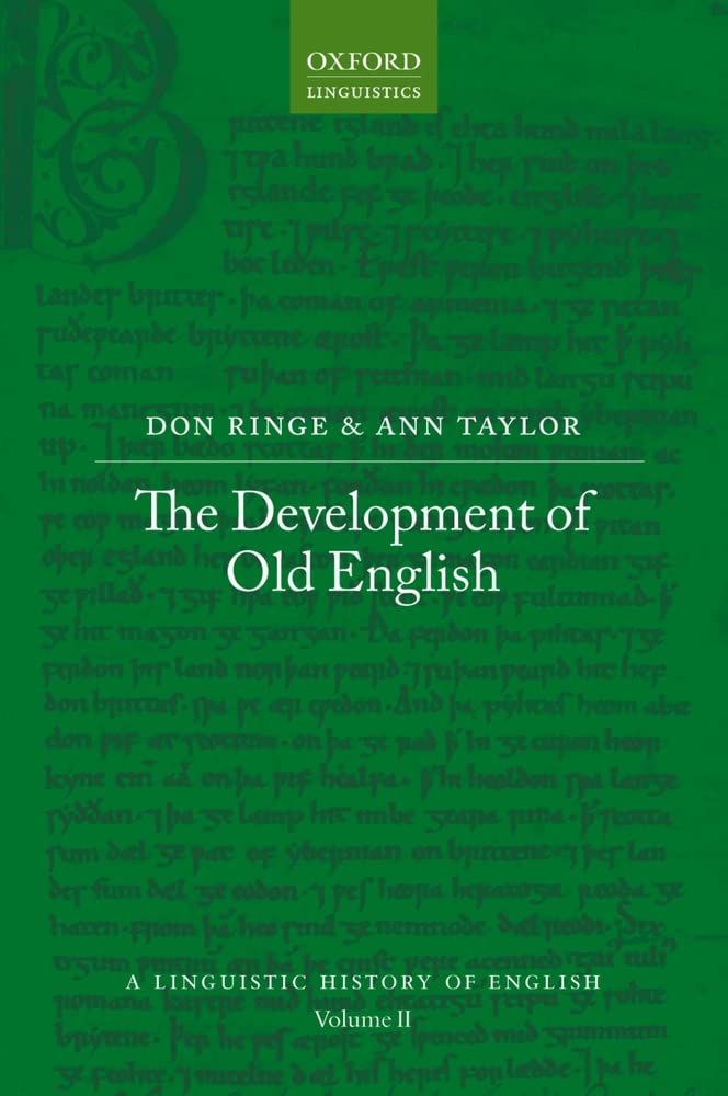 The Development of Old English (A Linguistic History of English)