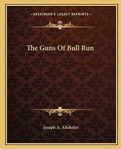 The Guns Of Bull Run