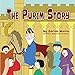 The Purim Story: Picture Books for ages 3-8, Jewish Holidays Series (Children's Books with Good Values)