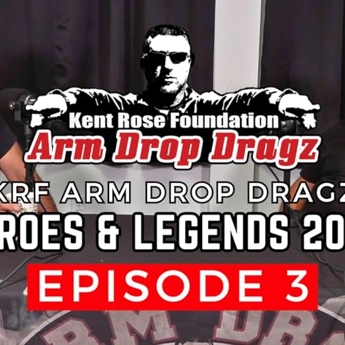 KRF Arm Drop Dragz | Heroes & Legends 2024 | Podcast - Episode 3 (Kelly Conley & Mike "Pooh Bear" Adams)