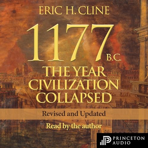 1177 B.C. (Revised and Updated) by Eric H. Cline episode artwork