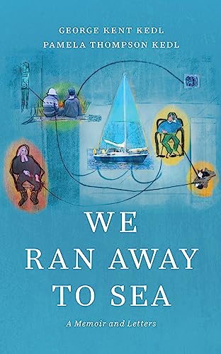 We Ran Away to Sea: A Memoir and Letters