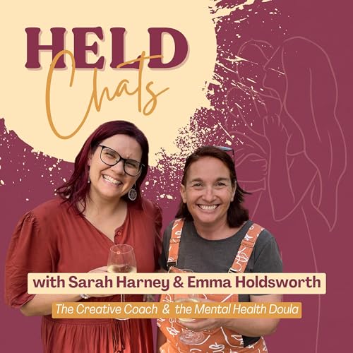 Hobbies, Health & Healing: Sarah holds Emma | HELD Chats 01