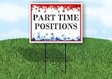 Part Time Positions 4Th Of July American Flag Usa Patriotic Red Blue Stars Single Sided 18x24 in. Yard Road Sign w/Stand