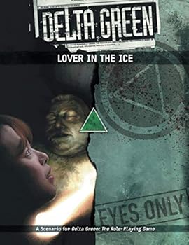 Paperback Delta Green - Lover in the Ice Book
