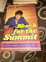 Reach for the Summit: The Definite Dozen System for Succeeding at Whatever You D B002IXV646 Book Cover