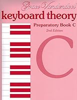 Keyboard Theory Preparatory Series, 2nd Edition: Book C 1554402581 Book Cover