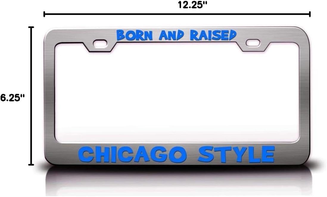 Born and Raised Chicago Style Girl Power Woman Feminist Metal Car SUV Truck License Plate Frame Ch l71