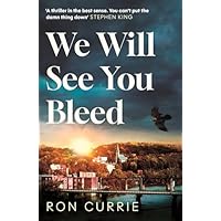 We Will See You Bleed