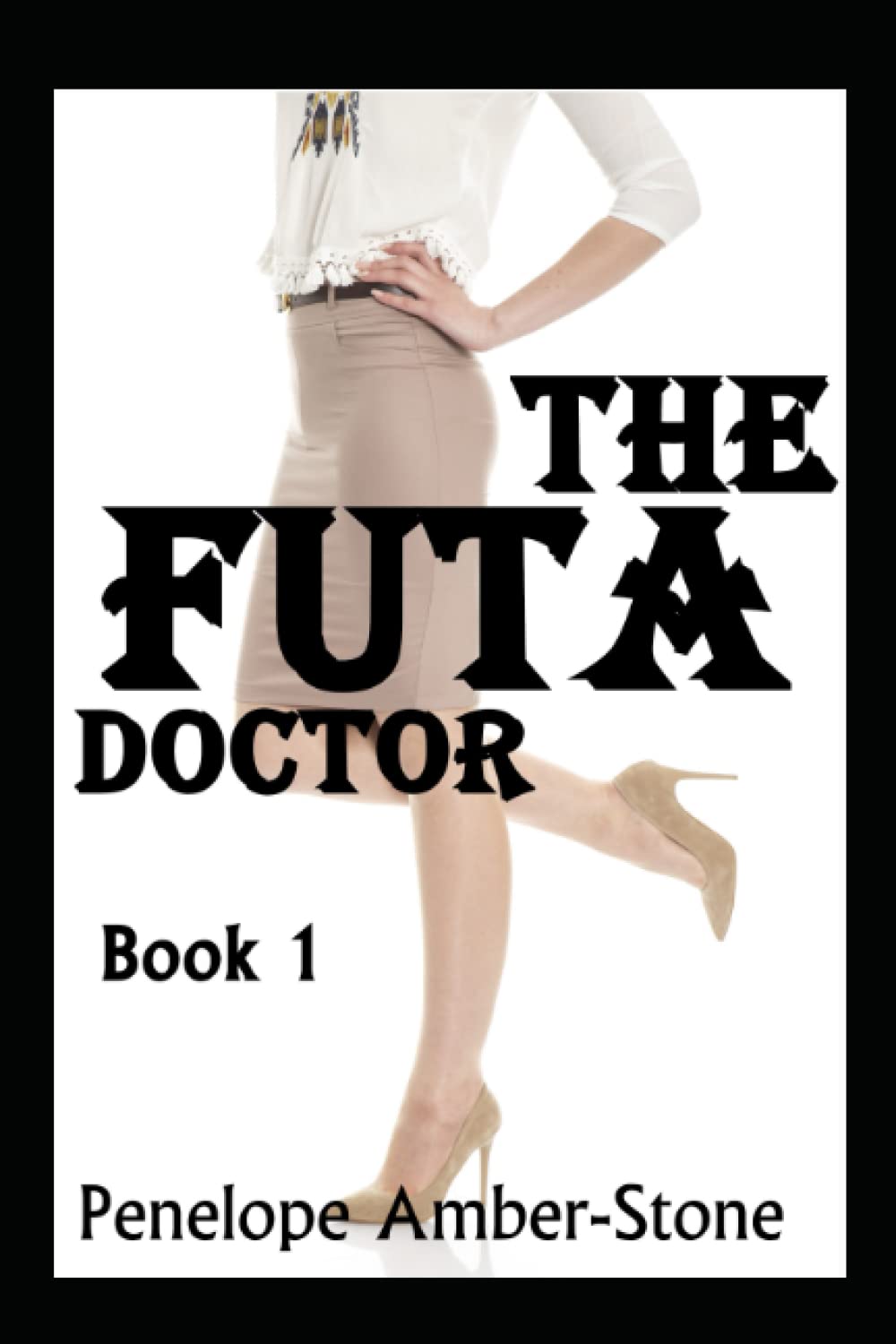 The Futa Doctor Book 1: A Futanari on Female Short Story