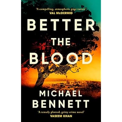 Better the Blood: The past never truly stays buried. Welcome to the dark side of paradise.