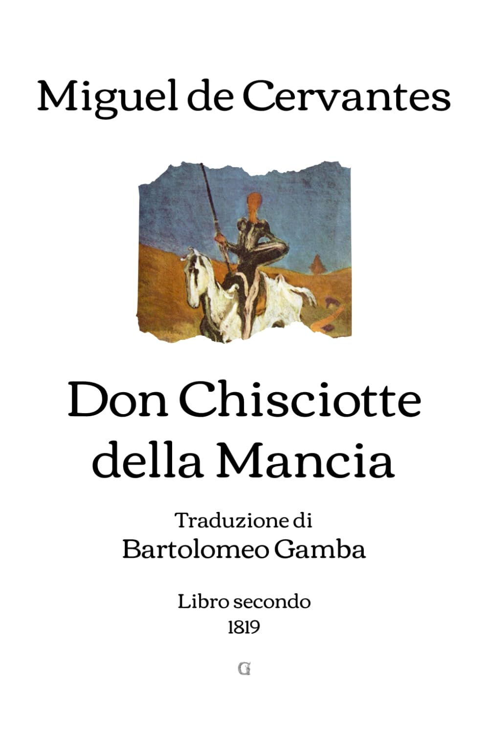 Don Chisciotte della Mancia: Traduzione di Bartolomeo Gamba | Libro secondo (1819)