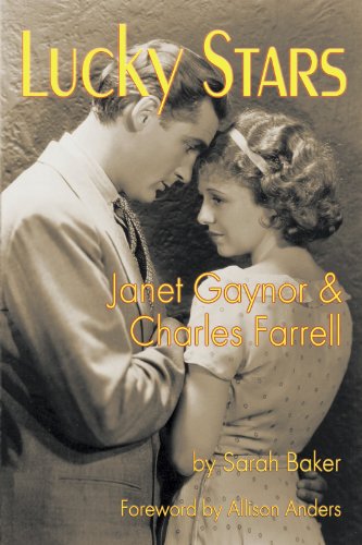 LUCKY STARS: JANET GAYNOR & CHARLES FARRELL (English Edition)