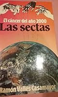 Cancer Del Ano 2000 : Las Sectas: The Cults-Cancer for the Year 8476453302 Book Cover