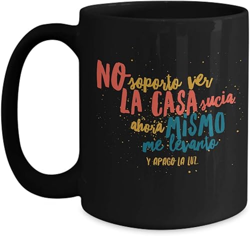 Miniatura 3 de Taza de Café Casa Sucia Vaso, taza de té divertidas, tazas personalizadas, taza de café inspiradoras, taza con mensajes positivos.