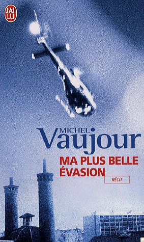 Ma plus belle évasion
