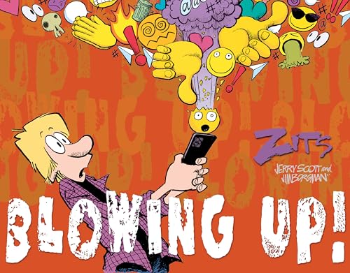 Image of Blowing Up!: The Complete 2024 Zits Collection