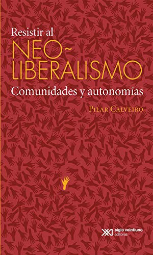 Resistir al neoliberalismo: Comunidades y autonomías
