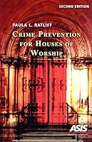 Crime Prevention for Houses of Worship 1887056130 Book Cover