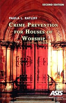Perfect Paperback Crime Prevention for Houses of Worship, 2nd Edition Book