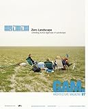  GAM 07. Zero Landscape. Unfolding Active Agencies of Landscape.: Unfolding Active Agencies of Landscape. Dtsch.-Engl. (Graz Architecture Magazine, 7)