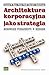 Produktbild Architektura korporacyjna jako strategia: Budowanie fundamentu w biznesie
