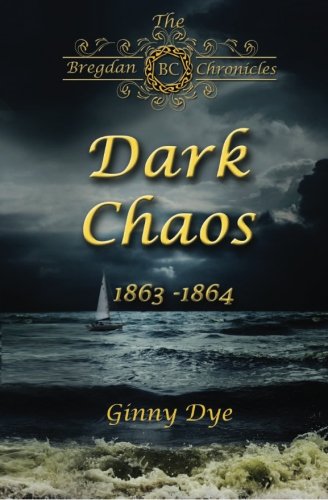 Dark Chaos (# 4 in the Bregdan Chronicles Historical Fiction Romance Series)
