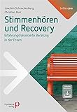 schnackenberg stade  Stimmenhören und Recovery (better care)