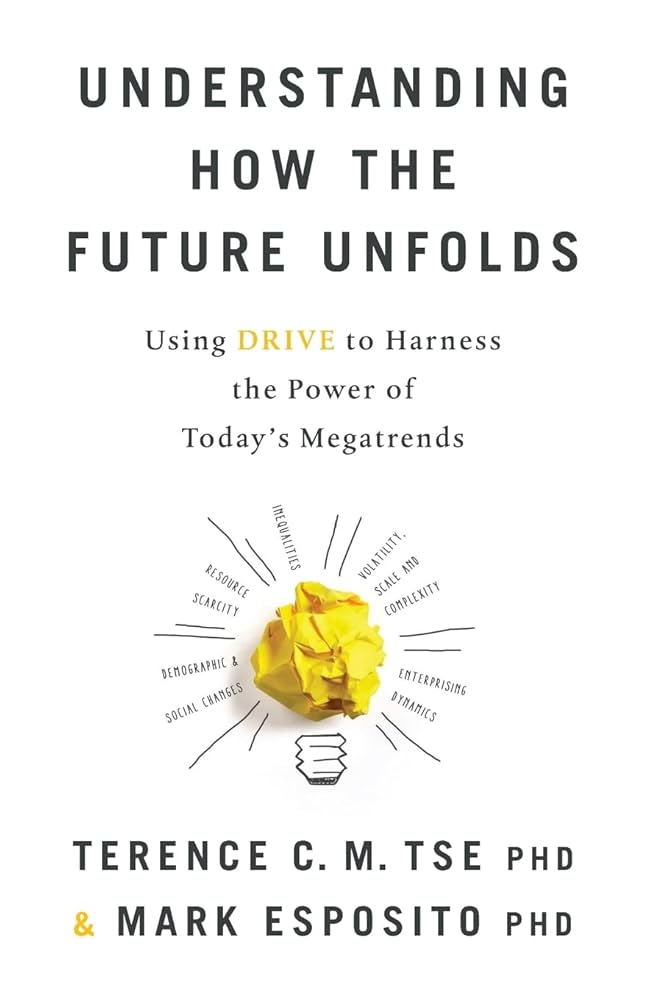 Understanding How the Future Unfolds: Using Drive to Harness